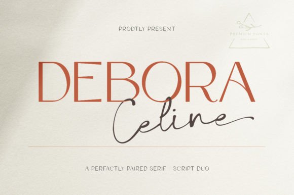 Debora Celine Font: A Duo Script & Serif Typeface for Warm, Human Campaigns