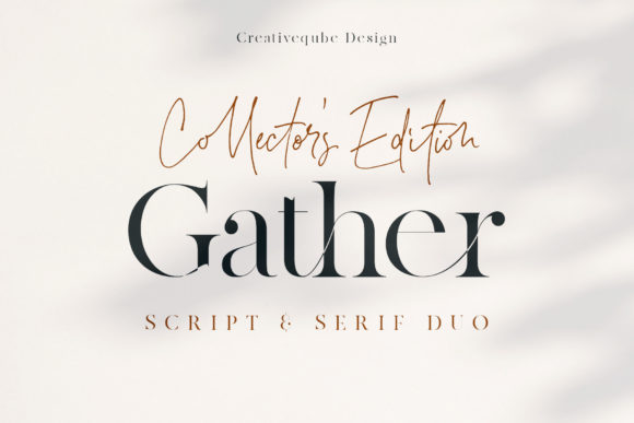 Gather Collector s Edition: A Font for Editorial Elegance